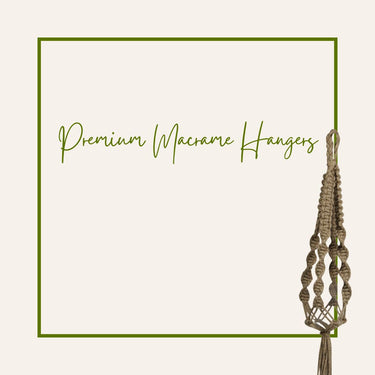 Premium Macrame Hangers